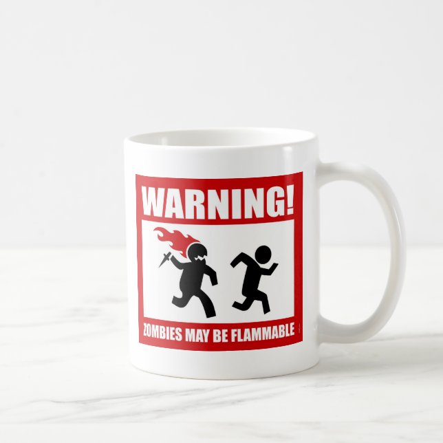 Warnung! Zombies können brennbare Tasse sein (Rechts)