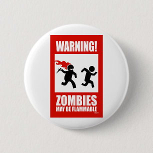 Warnung! Zombies können brennbarer Knopf sein Button
