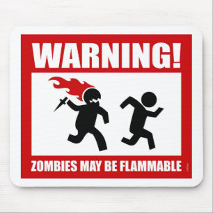 Warnung! Zombies können brennbares Mousepad sein