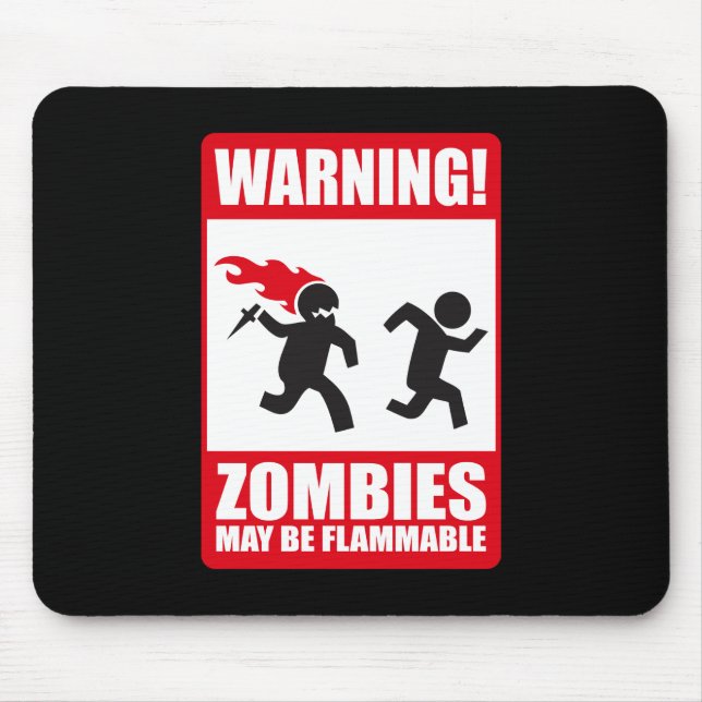 Warnung: Zombies sind brennbar Mousepad (Vorne)