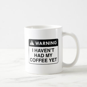 Warnungskaffee Kaffeetasse