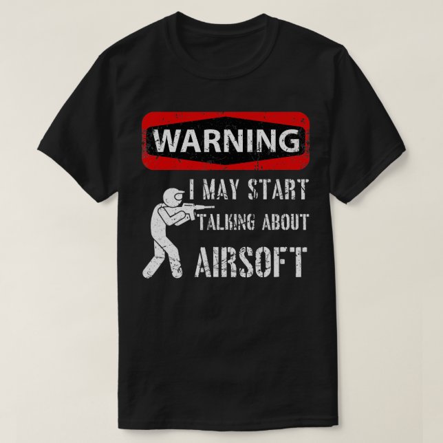 Warnzeichen können beginnen, über Airsoft Airso zu T-Shirt (Design vorne)