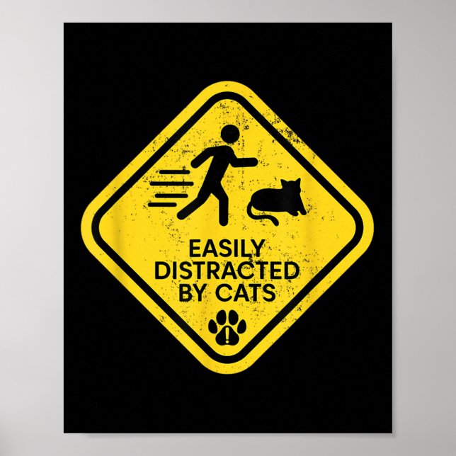 Warnzeichen leicht abgelenkt von Katzen Funny Cat  Poster (Vorne)