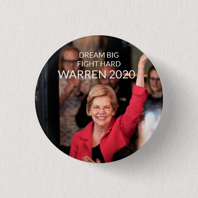 Warren 2020 - DREAM BIG KAMPF HARD Button (Vorderseite)