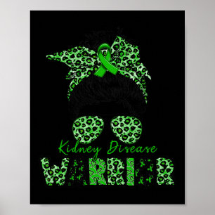 Warrior Kidney Disease Awareness Messy Bun Mama Wi Poster