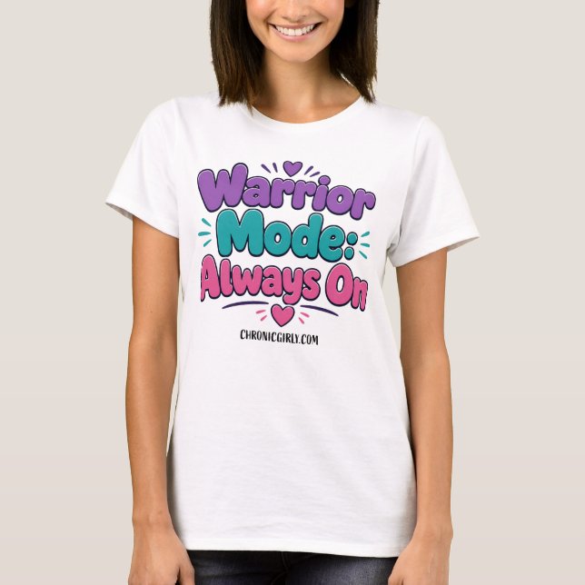 Warrior Mode: Always ON T-Shirt (Vorderseite)
