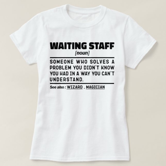 Wart Staff Noun Definition Food Server Funny T-Shirt (Design vorne)