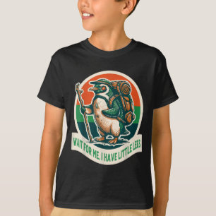 Warte auf den kleinen Beine Pinguin Wandern Lustig T-Shirt