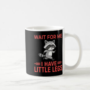 Warte auf mich, ich habe kurze Beine - Lustige kur Kaffeetasse