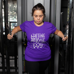 Warte auf Ruhetag Training Fitness Übung Gym Zitat T-Shirt