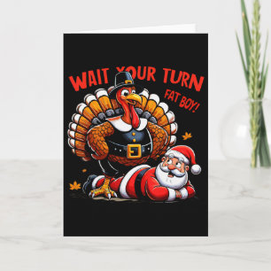 Warte deine Runde, dicker Junge, Truthahn-Santa, l Karte