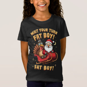🎅🦃Warte Deine Runde, Dicker! Lustiger Truthahn g T-Shirt
