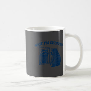 Warte, ich bin gehackt Meme Slang lustiger Waschbä Kaffeetasse