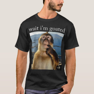 Warte, ich bin goat Funny Thinking Monkey Meme T-Shirt