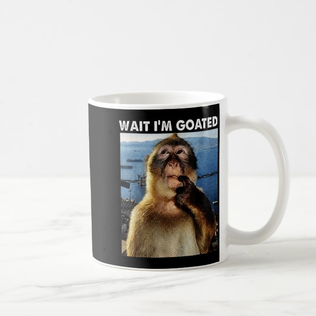 Warte, ich bin Goated Lustiger Denkender Affe Meme Kaffeetasse (Rechts)