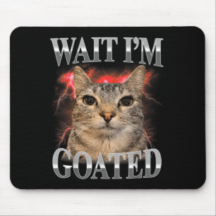 Warte, ich bin goateter Cat lächerliches lustiges Mousepad