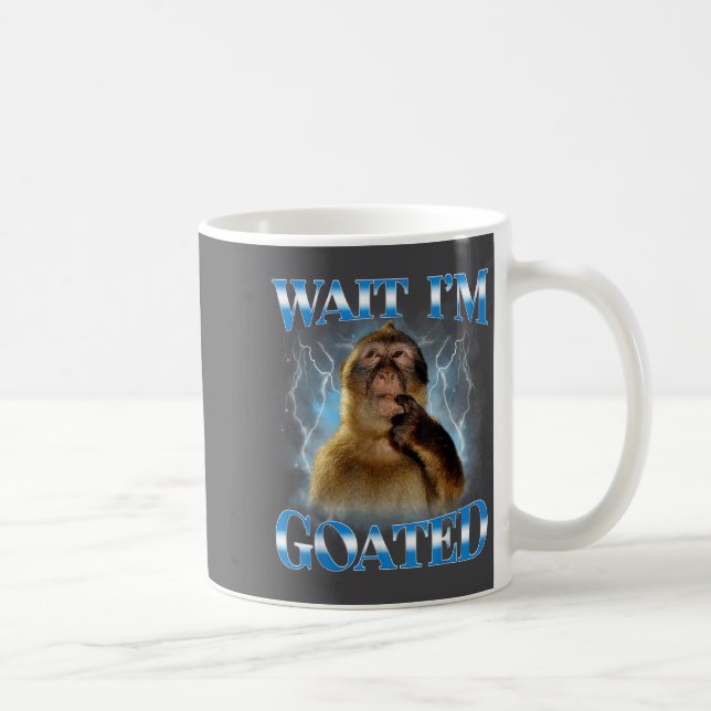 Warte, ich bin vergöttert Lustiger Denk-Affe-Meme  Kaffeetasse (Rechts)