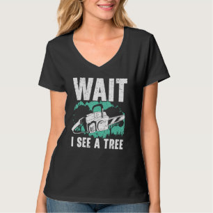 Warte, ich sehe einen Baumpfleger Holzfäller Baumf T-Shirt