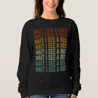 Warte, ich sehe einen Gesteinsgeologen Gesteinssam Sweatshirt