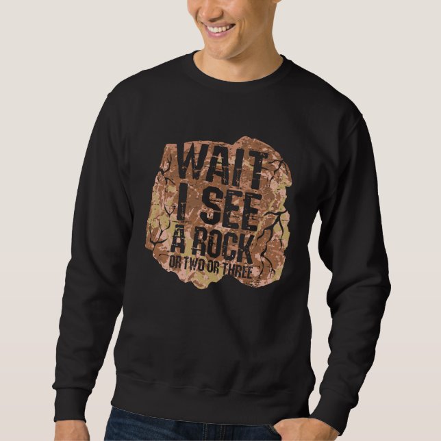 Warte, ich sehe einen Rock Sweatshirt (Vorderseite)