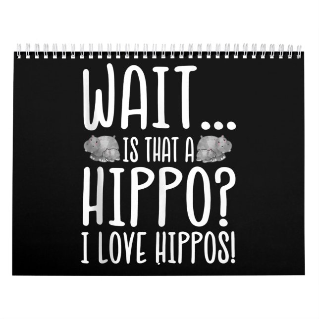 Warte, ist das ein Hippo? Ich Liebe Hippos! Kalender (Titelbild)