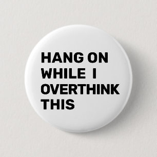 Warte mal, während ich das Schwarz-Weiß überdenke Button