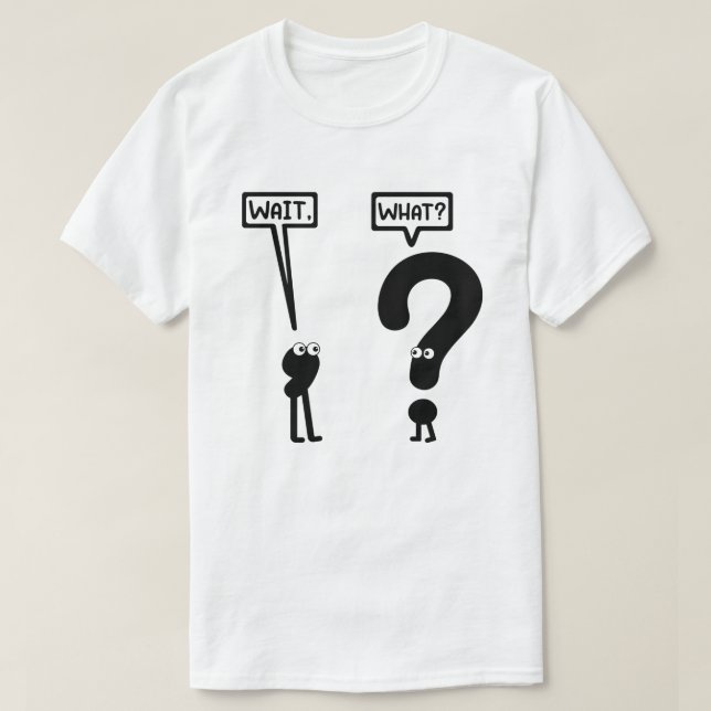 Warte, was? Funny | Teen Slang | Grammar Pub T-Shirt (Design vorne)