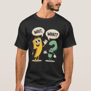 Warte Was Lustiger Englischlehrer Grammatik Polize T-Shirt