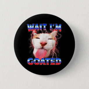 Warte Ziege Katze Lustige Katzenliebhaber Starren Button
