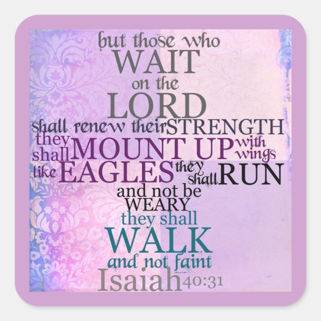 Warten Sie auf den Herrn (Isaiah 40:31) Quadratischer Aufkleber (Vorderseite)