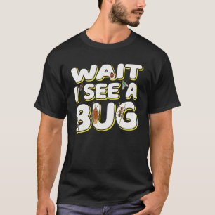 Warten Sie, bis ich eine Redewendungen eines Insek T-Shirt
