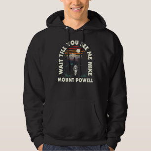 Warten Sie bis Sie mich Wanderberg Powell Wanderco Hoodie
