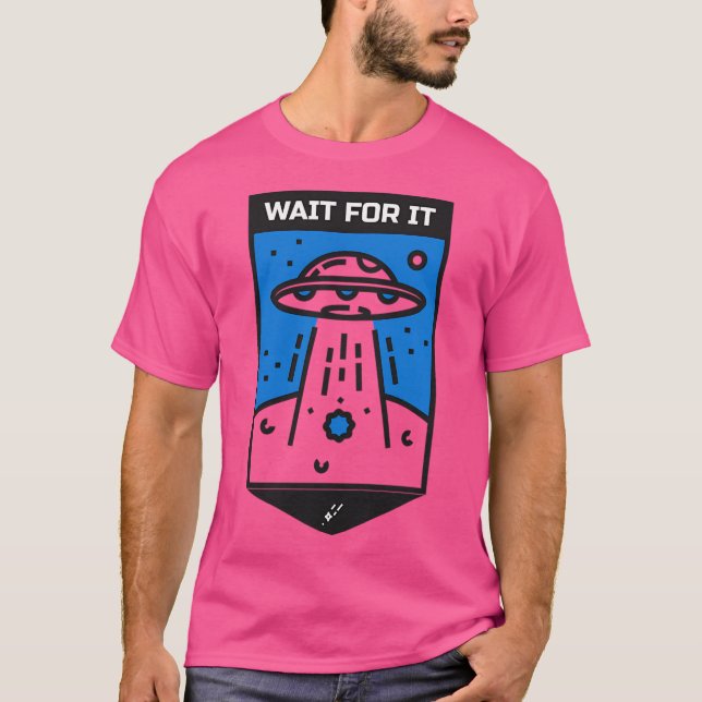 Warten Sie darauf T-Shirt (Vorderseite)
