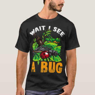 Warten Sie, ich sehe Bug Funny Entomologist Premiu T-Shirt