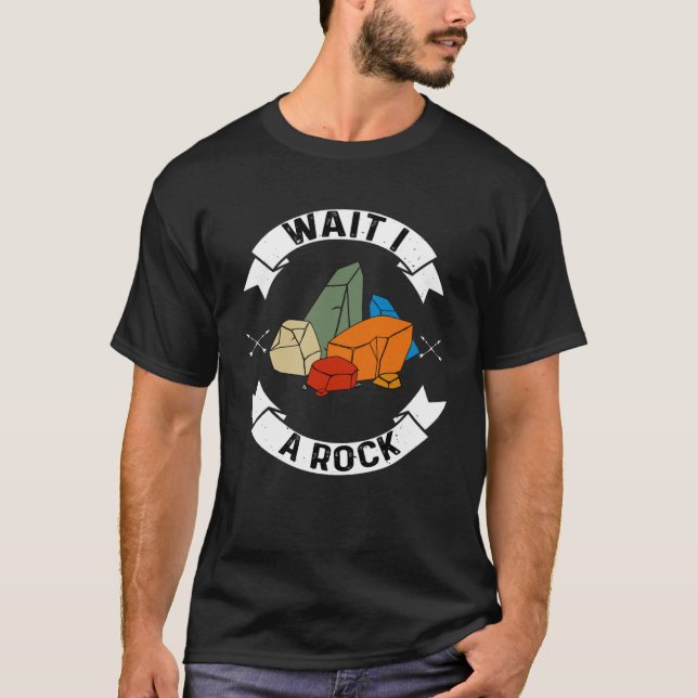 Warten Sie, ich sehe Rock Geologist Rockbound Coll T-Shirt (Vorderseite)
