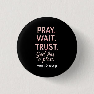 Warten Sie Vertrauen - Gott hat einen Plan Inspira Button