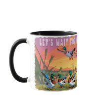 Warten wir auf die Entenjagd-Saison-Tasse