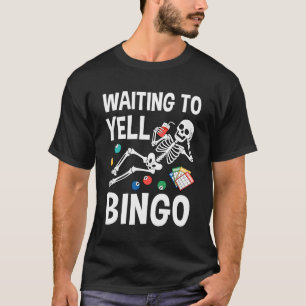 Wartender Bingo-Fan Bingo-Spieler Lustiger Eintrag T-Shirt
