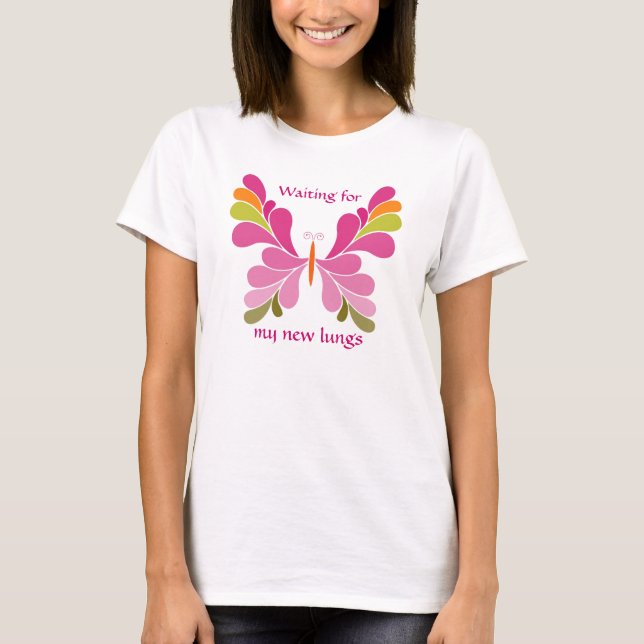 Wartete meinen neuen Lungen T - Shirt (Vorderseite)