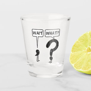 Wartezeit, was? schnapsglas