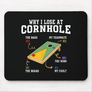Warum beim Cornhole verlieren Lustiges Cornhole-Gr Mousepad