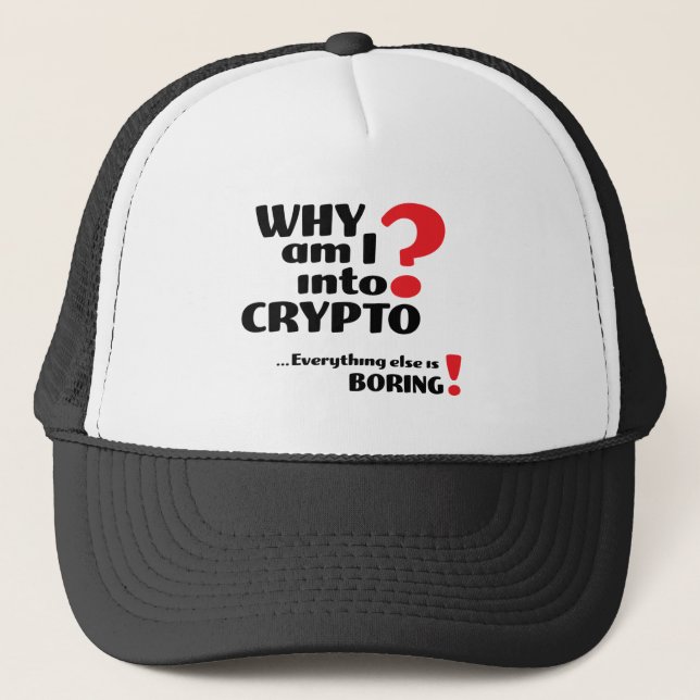 Warum bin ich in Crypto - Trucker Hat Truckerkappe (Vorderseite)