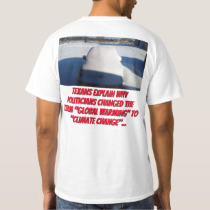 Warum die "globale Erwärmung" zum "Klimawandel" w T-Shirt