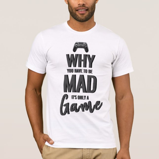 Warum du beschuldigt werden musst, es ist nur ein  T-Shirt (Vorderseite)