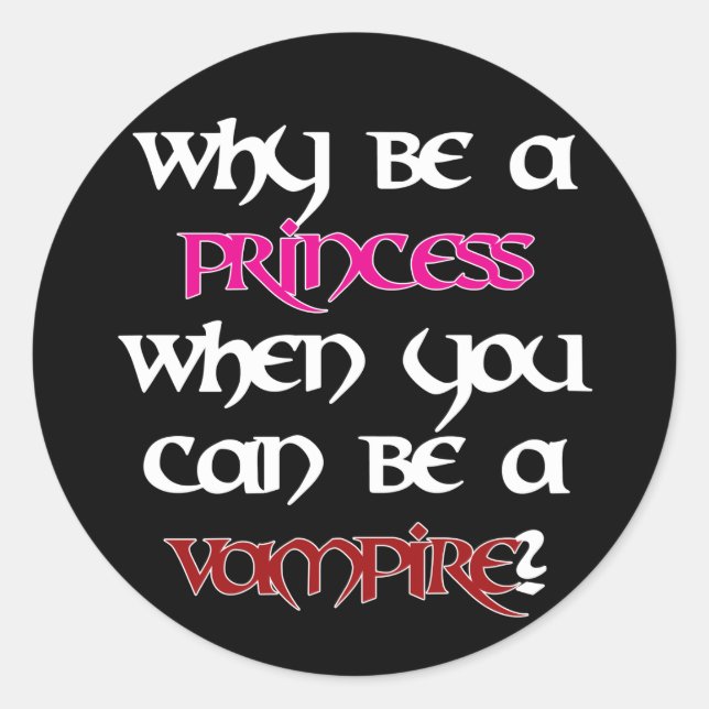Warum eine Prinzessin sein... [Schwarz] Runder Aufkleber (Vorderseite)