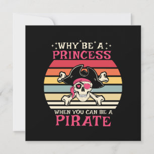 Warum eine Prinzessin sein, wenn man ein Pirate se Einladung