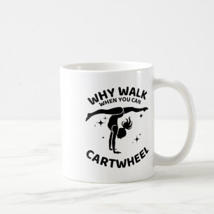 Warum gehen, wenn man Radschlagen kann Turnen Yoga Kaffeetasse