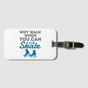 Warum gehen, wenn man Skate kann Gepäckanhänger