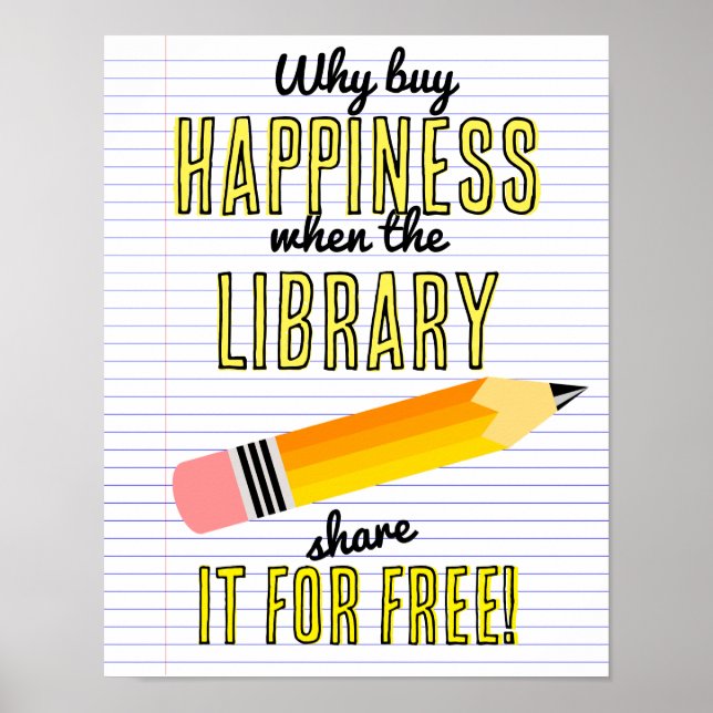Warum Glück kaufen, wenn die Bibliothek sie kosten Poster (Vorne)