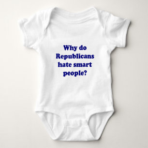 Warum hassen Republikaner kluge Menschen? Baby Strampler